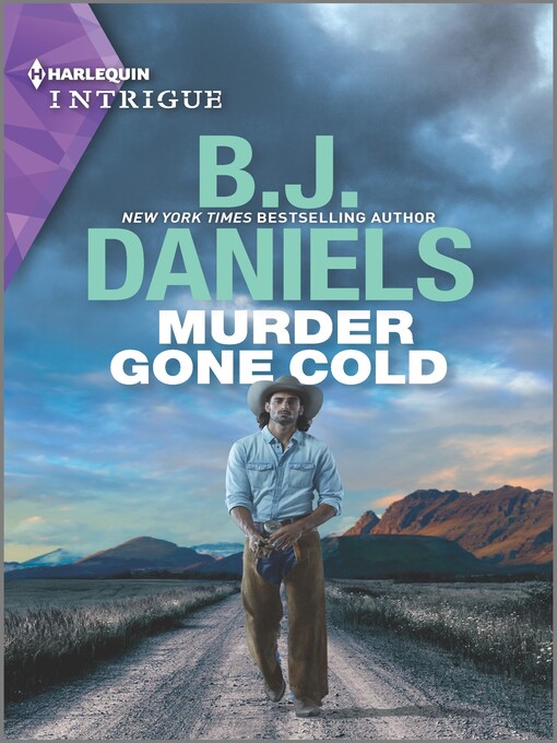 Title details for Murder Gone Cold by B.J. Daniels - Available